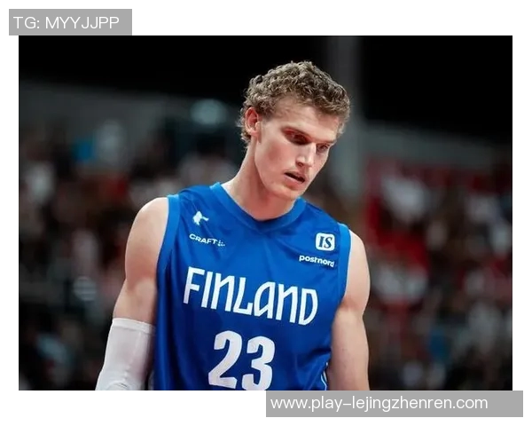 劳里马尔卡宁:从潜力新星到NBA全明星的华丽蜕变之路